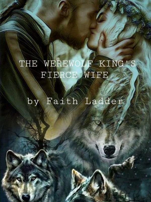 The Werewolf King’s Fierce Wife