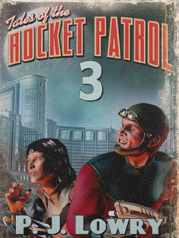 Tales Of The Rocket Patrol 3