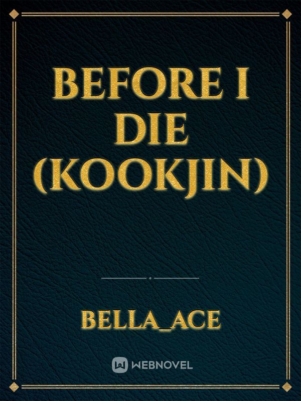 Before I die (kookjin)