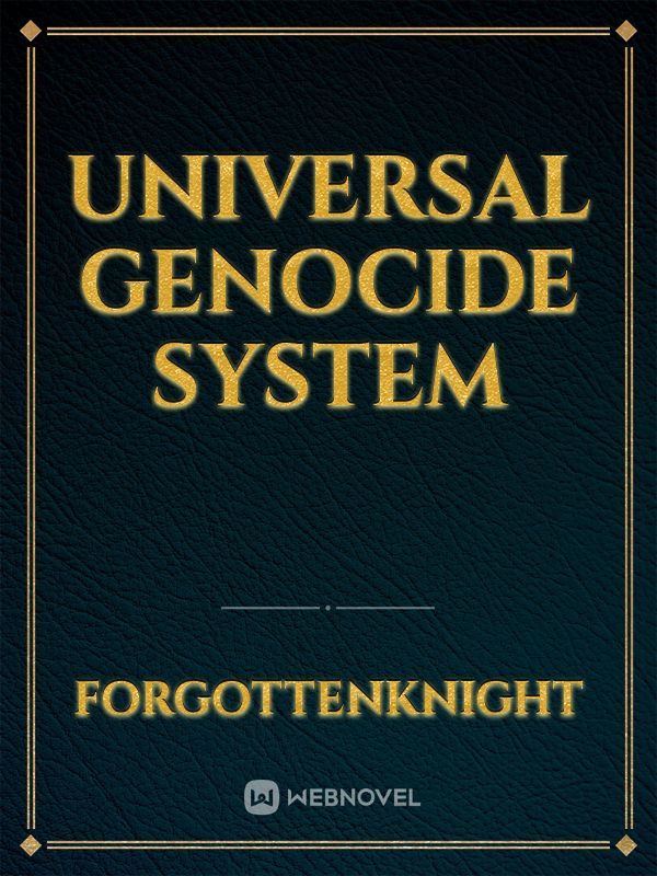 Universal Genocide System