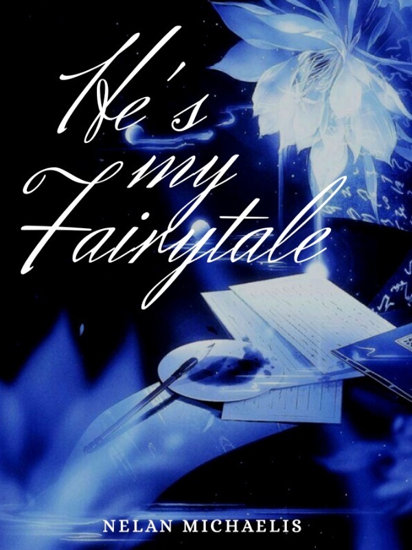 He’s my Fairytale