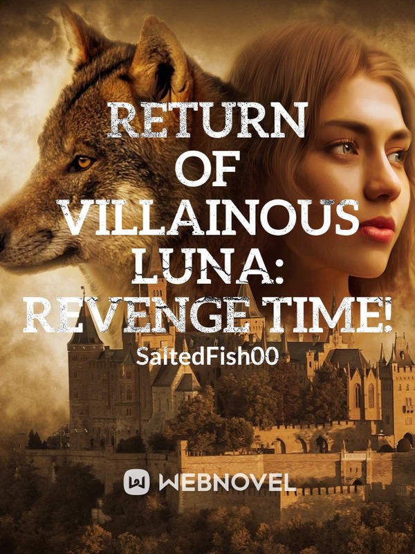RETURN OF VILLAINOUS LUNA: REVENGE TIME!