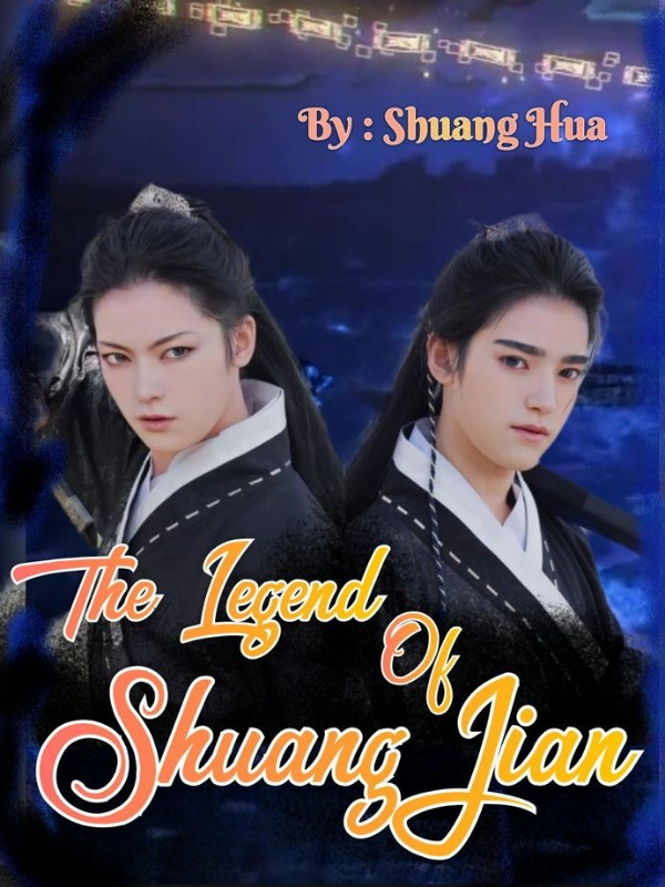 The Legend Of Shuang Jian