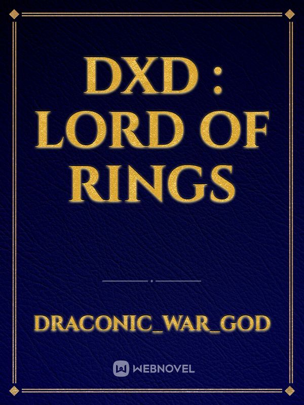 DXD : Lord of rings