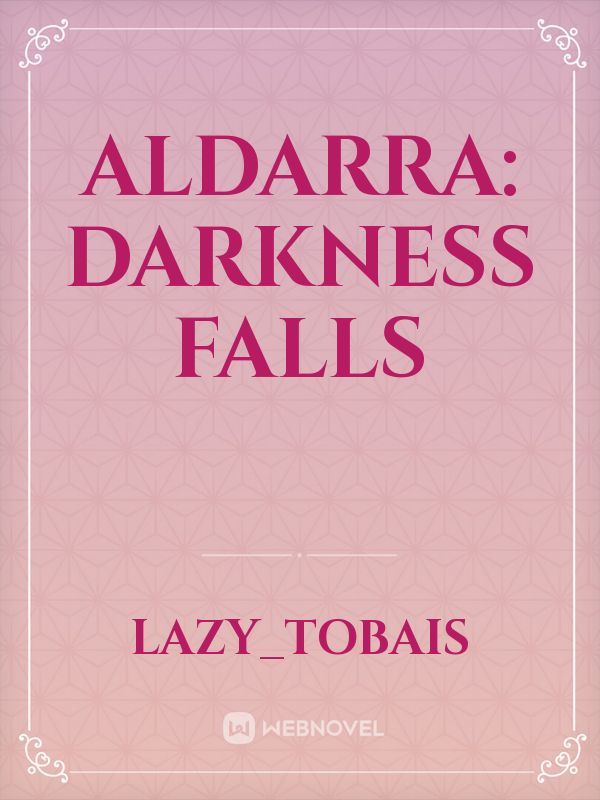Aldarra: Darkness Falls