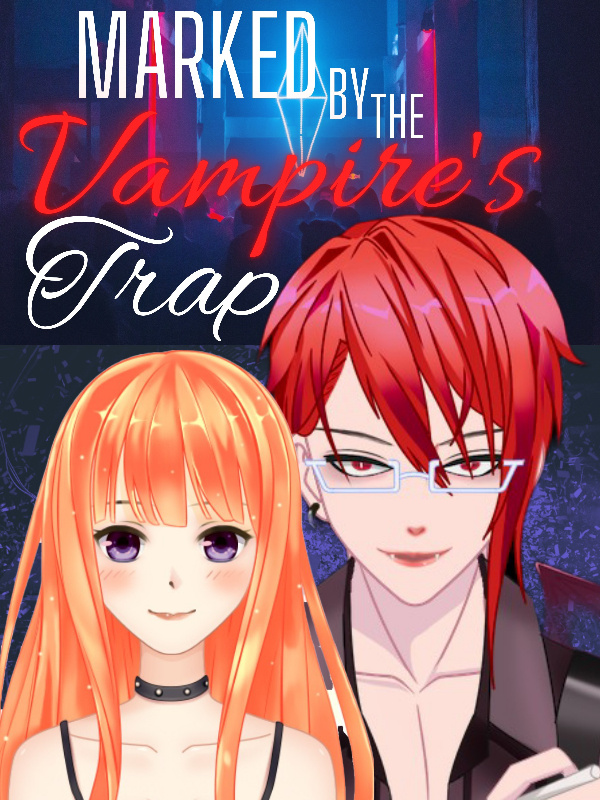 Marked By The Vampire’s Trap