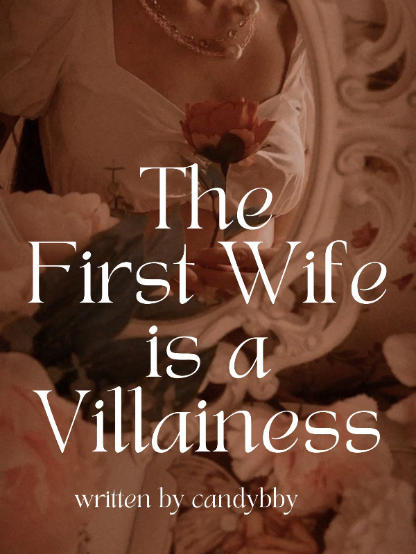 The First wife is a Villainess