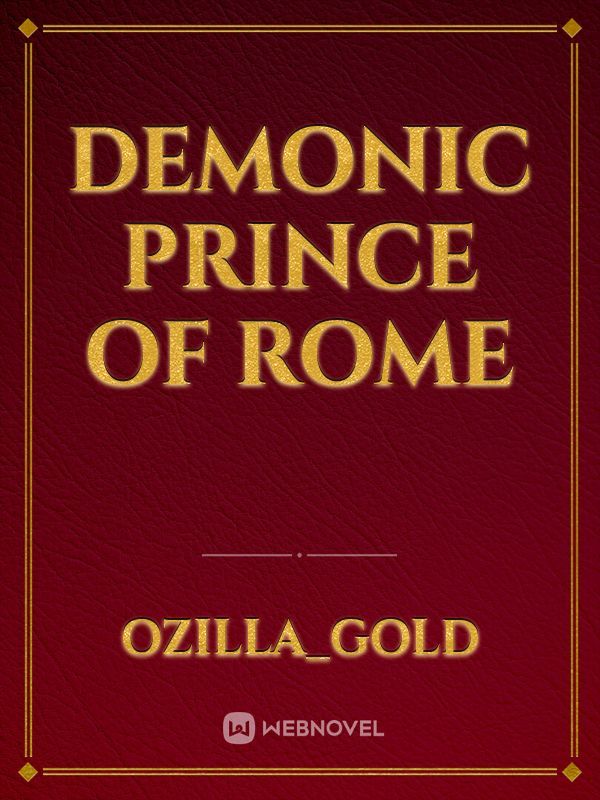 DEMONIC PRINCE OF ROME
