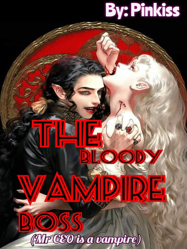 The Bloody Vampire Boss