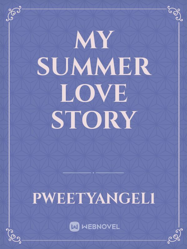 My Summer Love Story