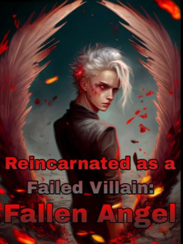 Reincarnated as a Failed Villain Fallen Angel