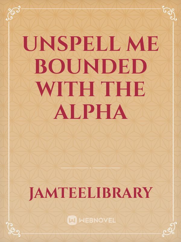 Unspell me bounded with the alpha